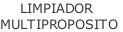 LIMPIADOR MULTIPROPOSITO